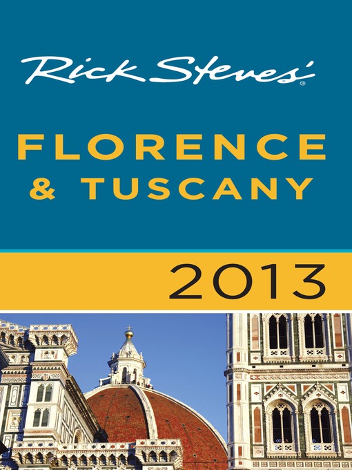 Title details for Rick Steves' Florence & Tuscany 2013 by Rick Steves - Wait list